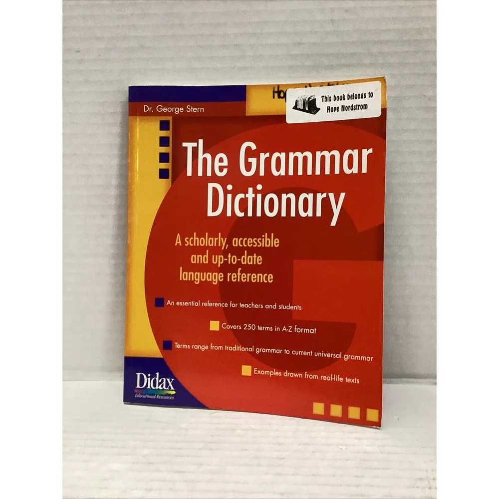 Grammar Dictionary : A Scholarly, Accessible and up-to-Date Language...